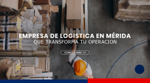 Empresa de logística en Mérida